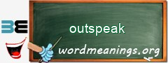 WordMeaning blackboard for outspeak